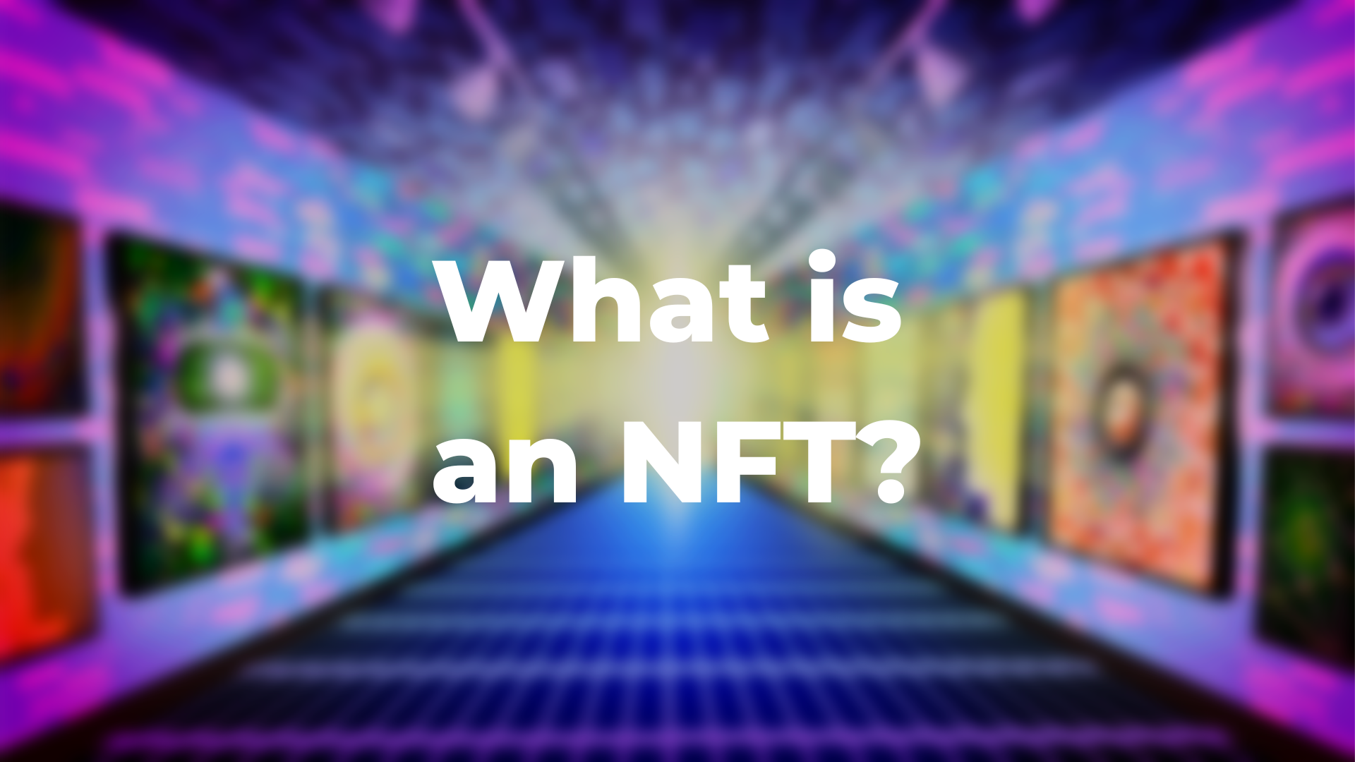 What Is an NFT?